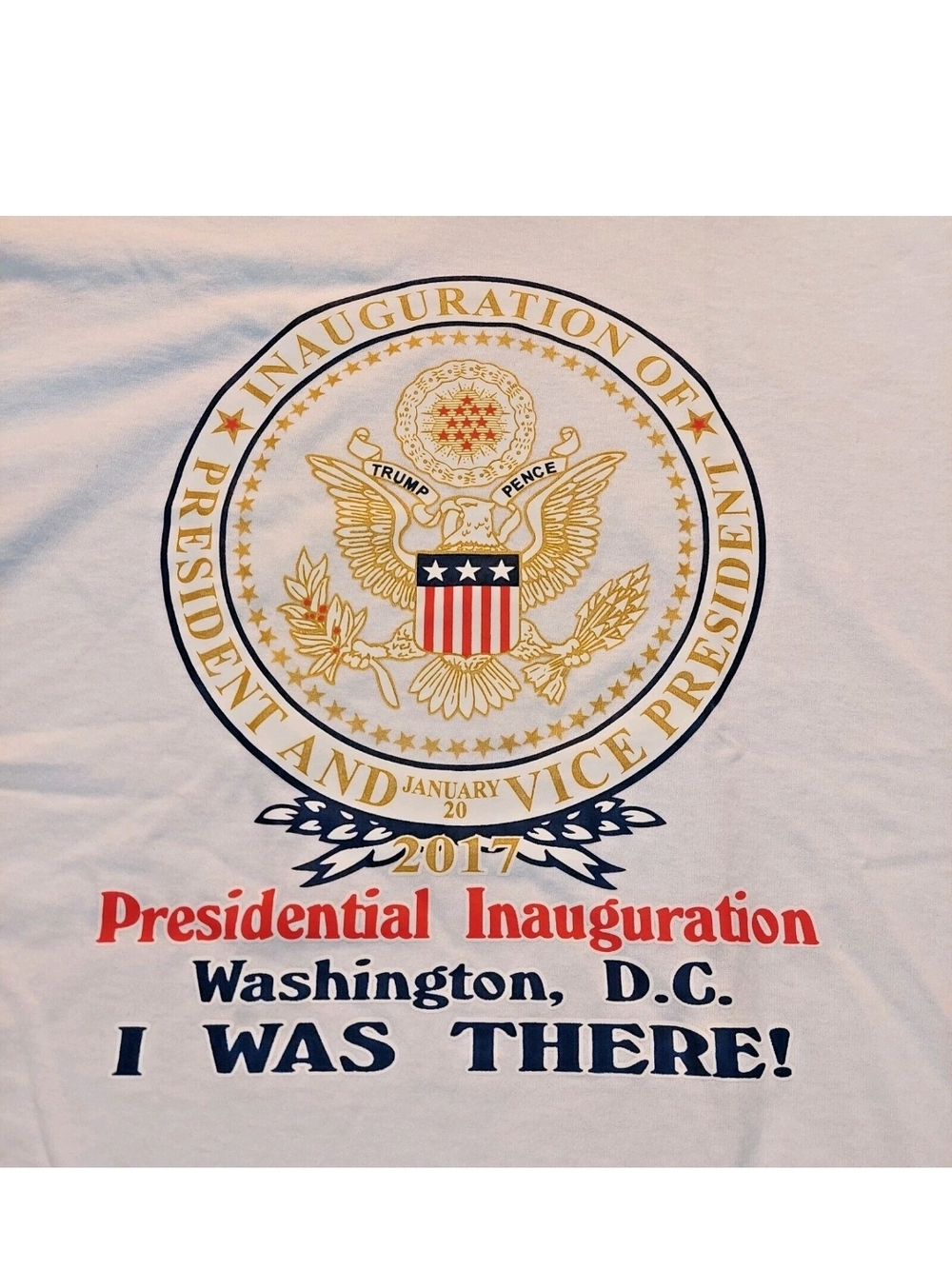 2017 Presidential Inauguration Trump Pence I Was There XL White Delta Tag